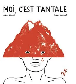 E-Book (pdf) Moi, c'est Tantale von Marois Andre Marois