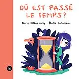 E-Book (pdf) Où est passé le temps? von Jarry Marie-Helene Jarry