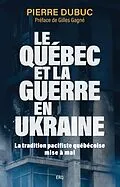 E-Book (epub) Le Québec et la guerre en Ukraine von Dubuc Pierre Dubuc