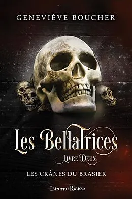 E-Book (epub) Les crânes du brasier von Boucher Genevieve Boucher
