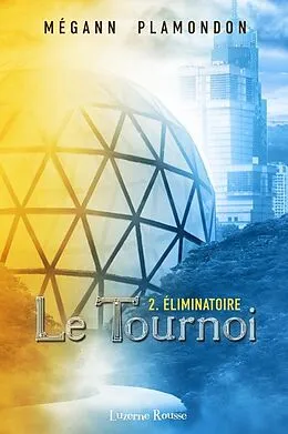 E-Book (epub) Éliminatoire von Plamondon Megann Plamondon