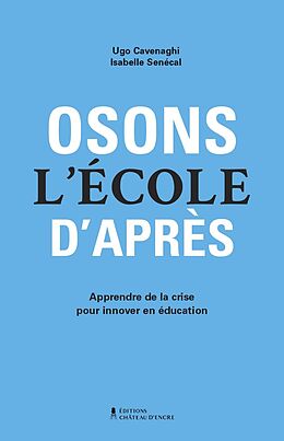 eBook (epub) Osons l'ecole d'apres de Cavenaghi Ugo Cavenaghi