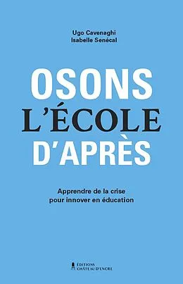 E-Book (epub) Osons l'ecole d'apres von Cavenaghi Ugo Cavenaghi