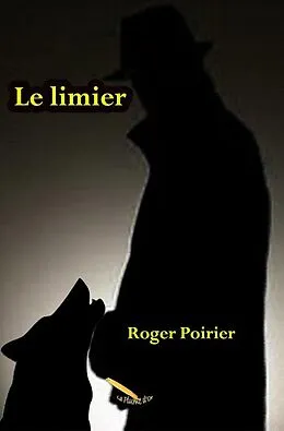 E-Book (epub) Le limier von Poirier Roger Poirier