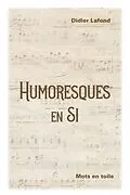 E-Book (epub) Humoresques en Si von Lafond Didier Lafond