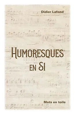 E-Book (epub) Humoresques en Si von Lafond Didier Lafond