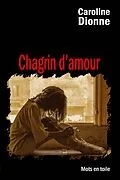 E-Book (epub) Chagrin d'amour von Dionne Caroline Dionne
