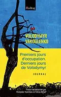 E-Book (epub) Premiers jours d'occupation. Derniers jours de Volodymyr von Vakoulenko Volodymyr Vakoulenko