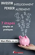 E-Book (epub) INVESTIR intelligemment PENSER autrement! von Blais Marc Blais