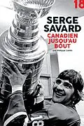 E-Book (epub) Serge Savard, canadien jusqu'au bout von Cantin Philippe Cantin