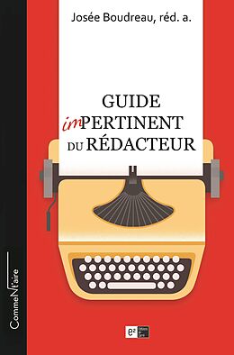 eBook (epub) Guide impertinent du redacteur de Boudreau Josee Boudreau