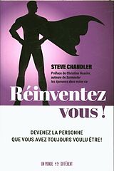 Broché Réinventez-vous ! de Steve Chandler