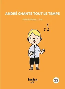 E-Book (pdf) Andre chante tout le temps von Marois Andre Marois