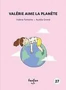 Kartonierter Einband Valérie Aime La Planète von Valérie Fontaine