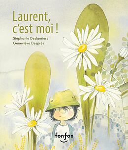 eBook (pdf) Laurent, c'est moi ! de Deslauriers Stephanie Deslauriers