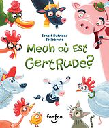 E-Book (pdf) Meuh où est Gertrude ? von Dutrizac Benoit Dutrizac