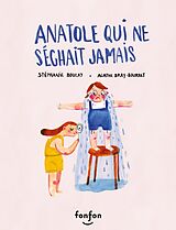 eBook (pdf) Anatole qui ne séchait jamais de Boulay Stephanie Boulay