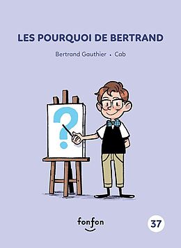 eBook (pdf) Les pourquoi de Bertrand de Gauthier Bertrand Gauthier