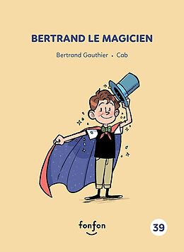 eBook (pdf) Bertrand le magicien de Gauthier Bertrand Gauthier