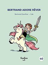 eBook (pdf) Bertrand adore rêver de Gauthier Bertrand Gauthier