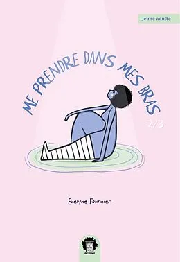E-Book (epub) Me prendre dans mes bras - Tome 2 von Fournier Evelyne Fournier