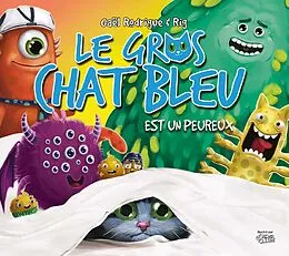 E-Book (pdf) Le Gros chat bleu est un peureux von Rodrigue Gael Rodrigue