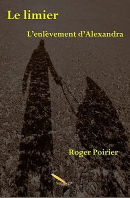E-Book (epub) Le limier T2 L'enlevement d'Alexandra von Poirier Roger Poirier