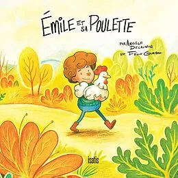 E-Book (pdf) Émile et sa poulette von Delaunois Angele Delaunois