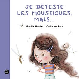 eBook (pdf) Je déteste les moustiques, mais... de Messier Mireille Messier