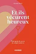 E-Book (epub) Et ils vécurent heureux von Milot Celine Milot