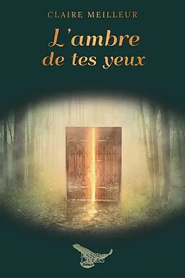 E-Book (epub) L'ambre de tes yeux von Meilleur Claire Meilleur
