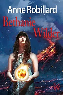 E-Book (epub) Béthanie Wilder 03 von Robillard Anne Robillard