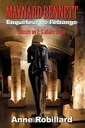 E-Book (epub) Maynard Bennett, enquêteur de l'étrange T2 von Robillard Anne Robillard
