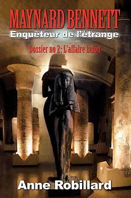E-Book (epub) Maynard Bennett, enquêteur de l'étrange T2 von Robillard Anne Robillard