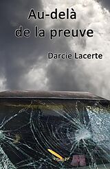 eBook (epub) Au-delà de la preuve de Lacerte Darcie Lacerte