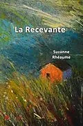 E-Book (epub) La Recevante von Rheaume Suzanne Rheaume