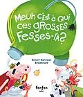 E-Book (pdf) Meuh c'est à qui ces grosses fesses-là ? von Dutrizac Benoit Dutrizac
