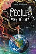 E-Book (epub) Cécile à vol d'oiseau von Archambault Renee Archambault