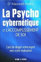 Broschiert La psychocybernétique et l'accomplissement de soi von Maxwell Maltz