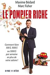 Broschiert Le pompier riche von Maxime; Fisher, Marc Bédard