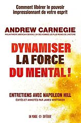 Broché Dynamiser la Force du Mental ! de Andrew Carnegie