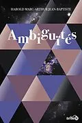 E-Book (epub) Ambiguïtés von Marc-Arthur Harold Jean-Baptiste Marc-Arthur Harold