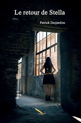 eBook (epub) Le retour de Stella de Desjardins Patrick Desjardins