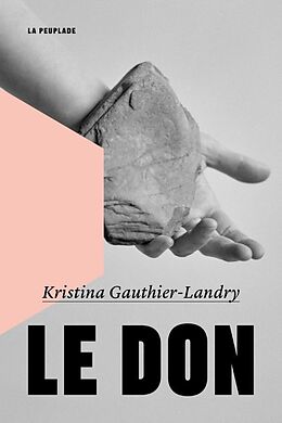 Broschiert Le Don von Kristina Gauthier-Landry