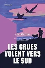 Broschiert Les grues volent vers le sud von Lisa Ridzen