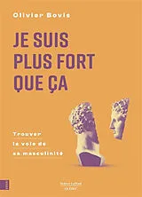 Broschiert Je suis plus fort que ça von Olivier Bovis