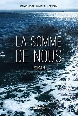 E-Book (epub) La somme de nous von Morin Denis Morin, Lemieux Michel Lemieux