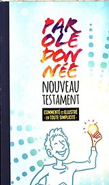 Broché Parole donnée : nouveau testament de 