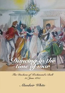 E-Book (epub) Dancing in the time of war von Alasdair White