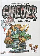 Broché Game over. Vol. 11. Yes, I can ! de Patelin;Midam ;Adam